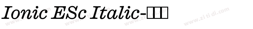 Ionic ESc Italic字体转换 Ionic ESc Italic字体转换